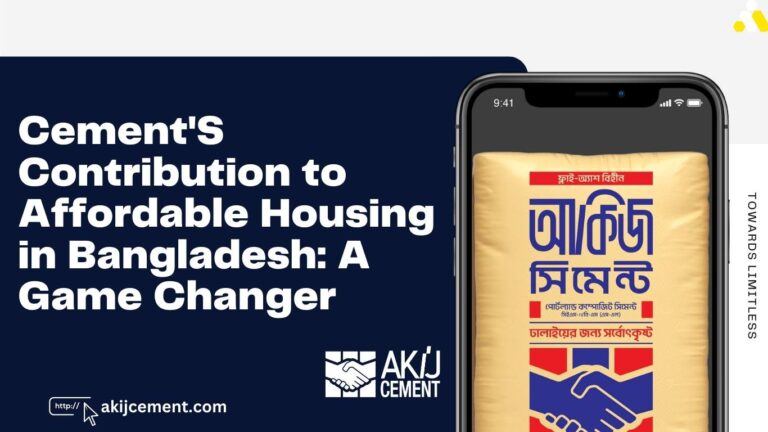 Cement'S Contribution to Affordable Housing in Bangladesh: A Game Changer